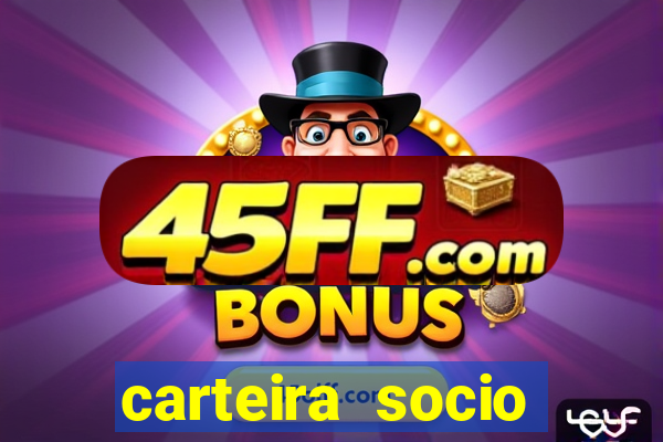 carteira socio torcedor corinthians